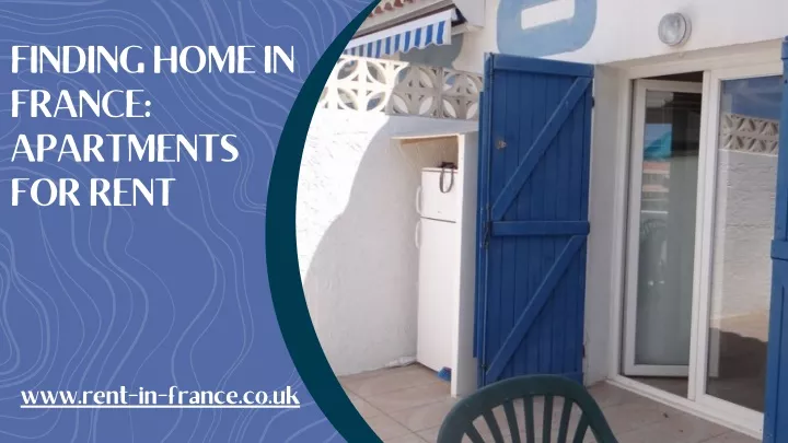 finding home in france apartments for rent