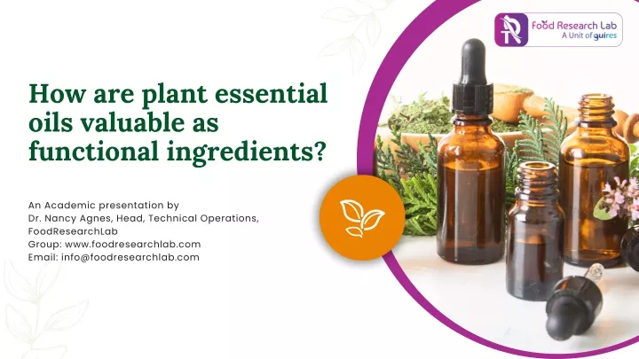 how are plant essential oils valuable