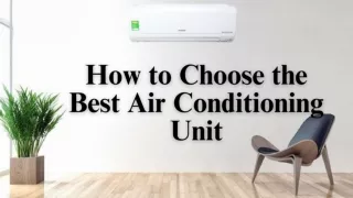 How to Choose the Best Air Conditioning Unit