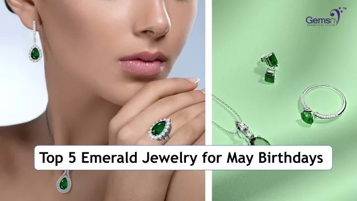 top 5 emerald jewelry for may birthdays