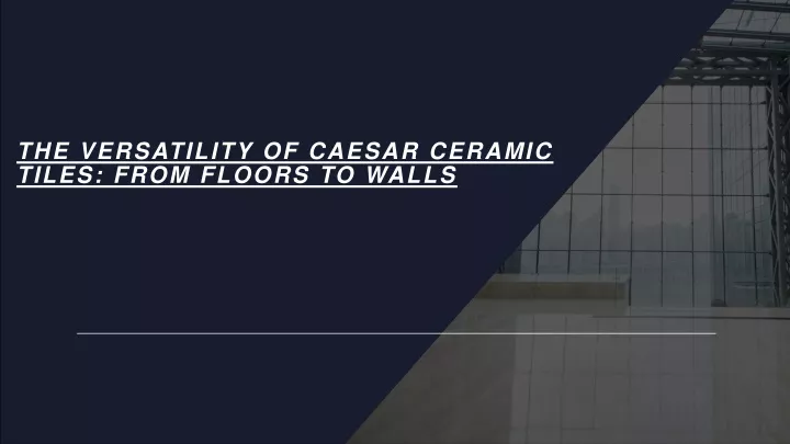 the versatility of caesar ceramic tiles from floors to walls