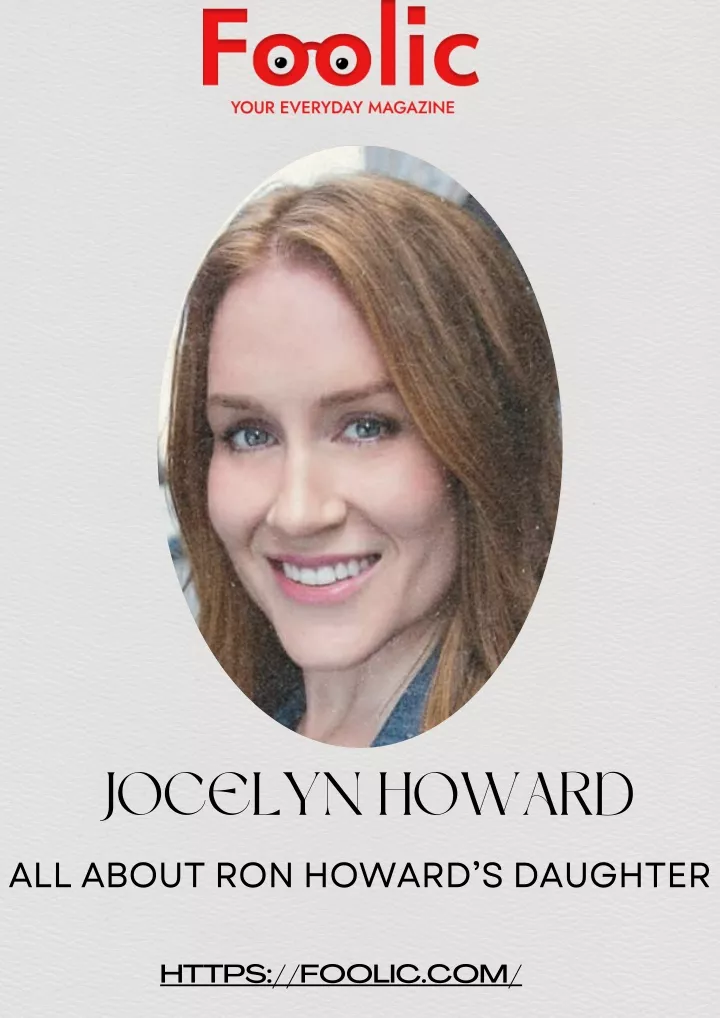 jocelyn howard all about ron howard s daughter