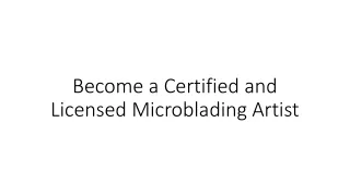 Become a Certified and Licensed Microblading Artist