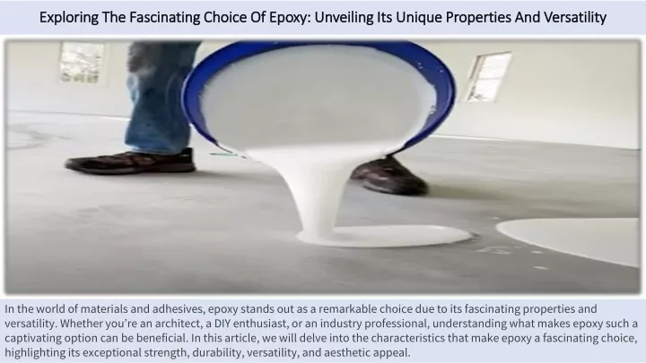 exploring the fascinating choice of epoxy unveiling its unique properties and versatility