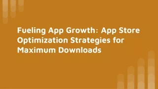 Fueling App Growth_ App Store Optimization Strategies for Maximum Downloads