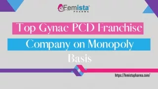 Top Gynae PCD Franchise Company on Monopoly Basis