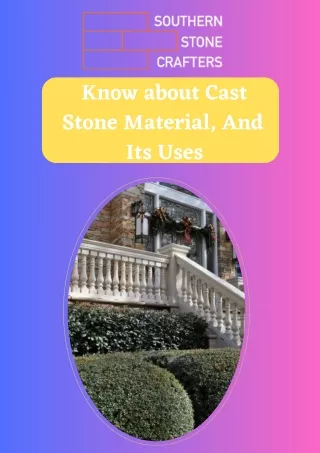 Know about Cast Stone Material, And  Its Uses