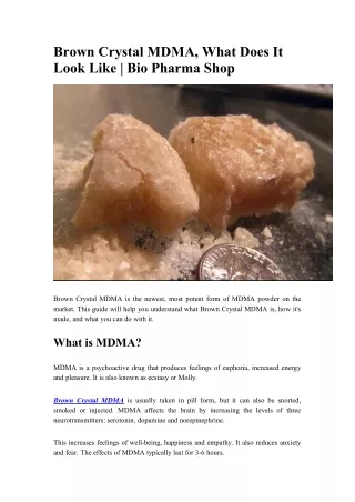 Brown Crystal MDMA, What Does It Look Like - Bio Pharma Shop