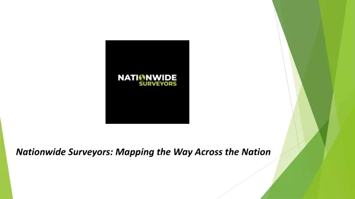 nationwide surveyors mapping the way across