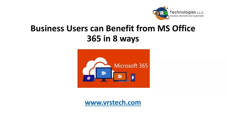 business users can benefit from ms office 365 in 8 ways