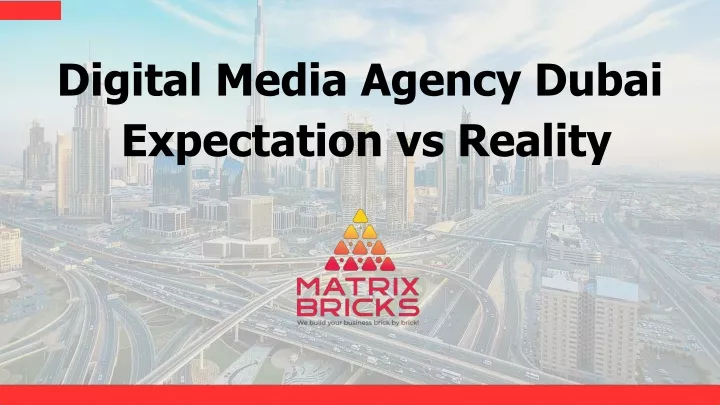 digital media agency dubai expectation vs reality