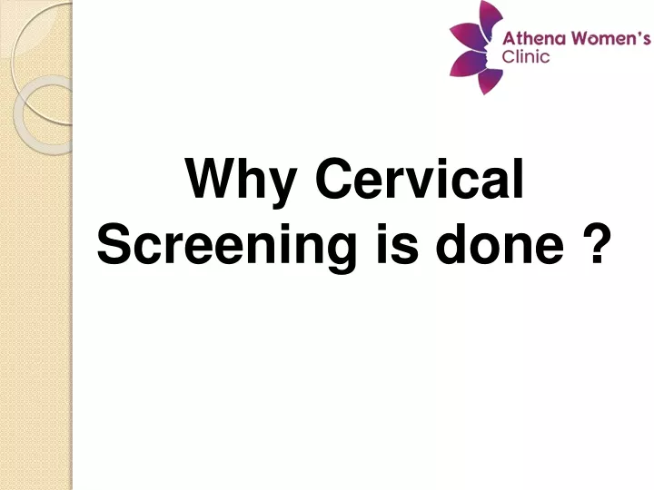 why cervical screening is done