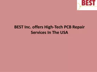 BEST Inc. offers High-Tech PCB Repair Services In The USA