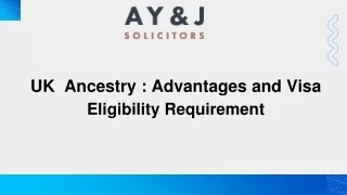 UK  Ancestry: Advantages and Visa Eligibility Requirement