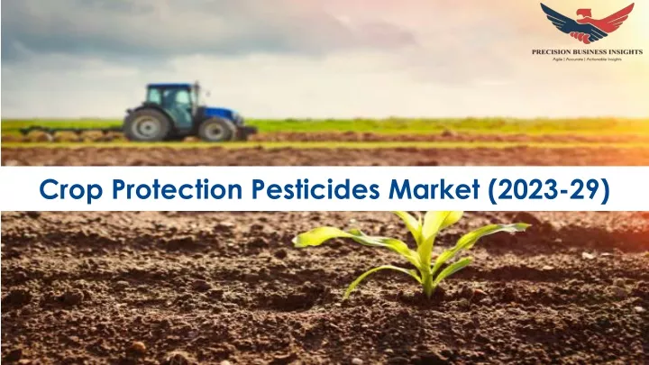 crop protection pesticides market 2023 29