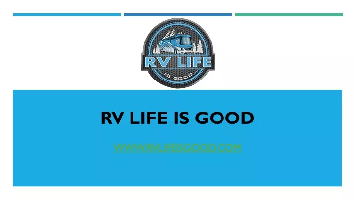 rv life is good