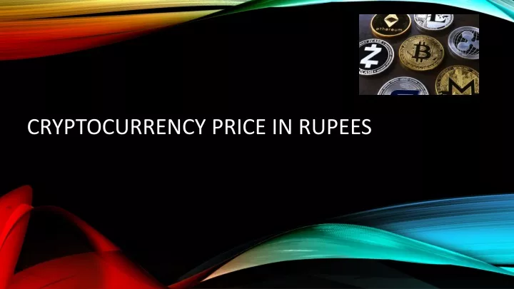cryptocurrency price in rupees