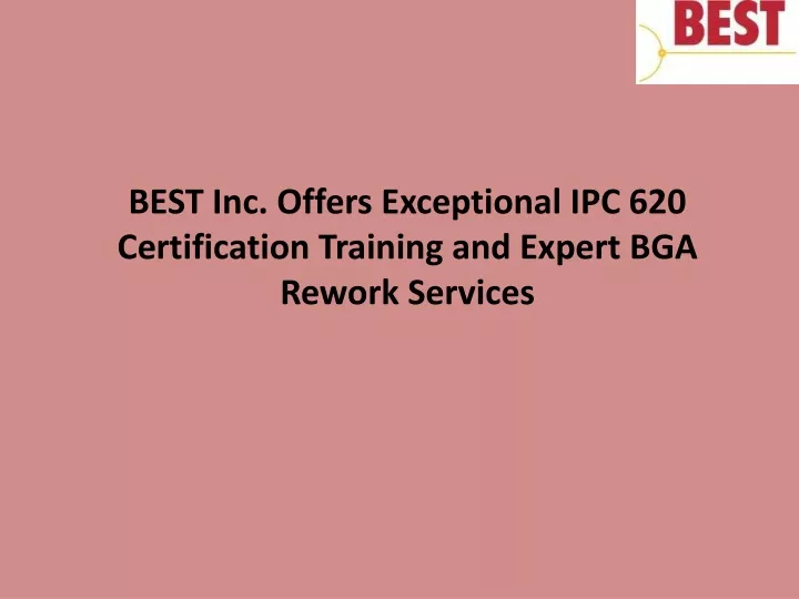 best inc offers exceptional ipc 620 certification