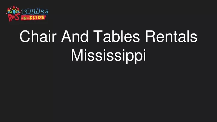 chair and tables rentals mississippi