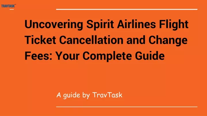 uncovering spirit airlines flight ticket cancellation and change fees your complete guide