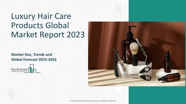 luxury hair care products global market report