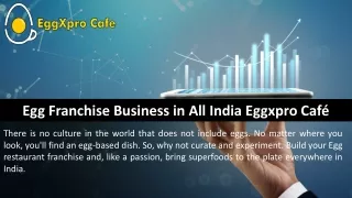 Egg Franchise Business in All India Eggxpro Café