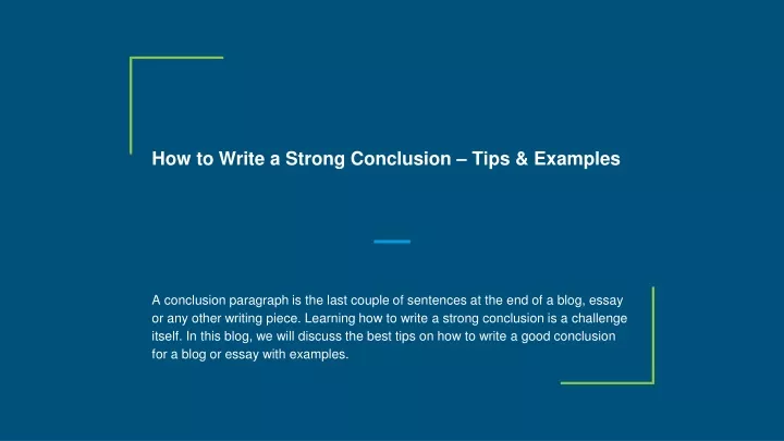 how to write a strong conclusion tips examples