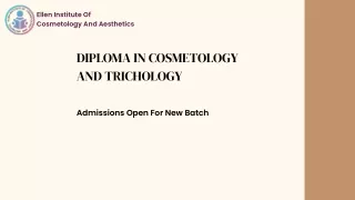 DIPLOMA IN COSMETOLOGY AND TRICHOLOGY