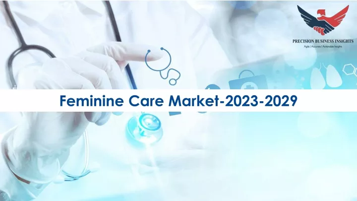 feminine care market 2023 2029