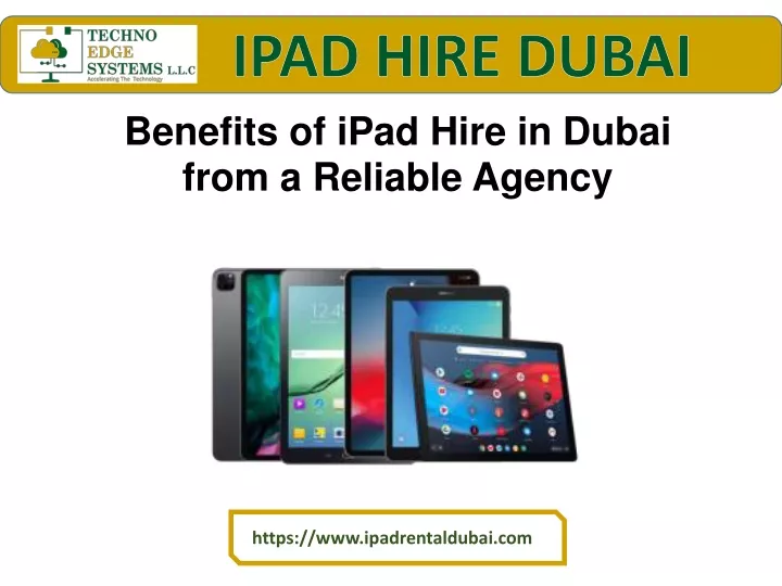 benefits of ipad hire in dubai from a reliable