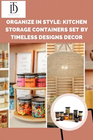 Organize in Style Kitchen Storage Containers Set by Timeless Designs Decor