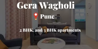 Gera Wagholi Pune |E-Brochure