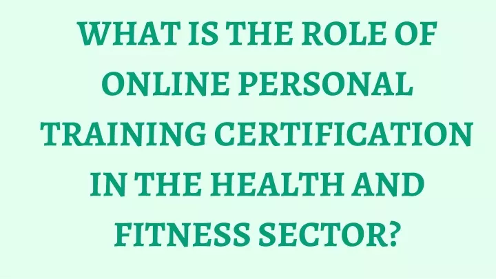 what is the role of online personal training