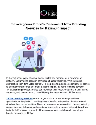 "Elevating Your Brand's Presence: TikTok Branding Services for Maximum Impact"