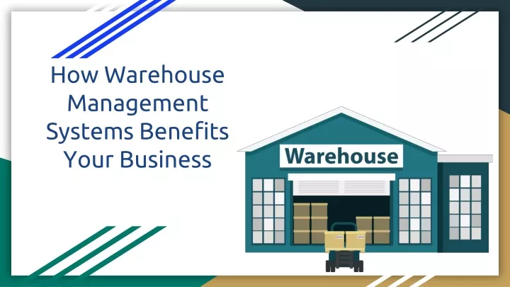 how warehouse management systems benefits your business