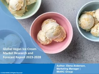 Vegan Ice Cream Market Research and Forecast Report 2023-2028