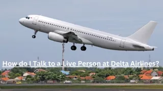How do I Talk to a Live Person at Delta Airlines?