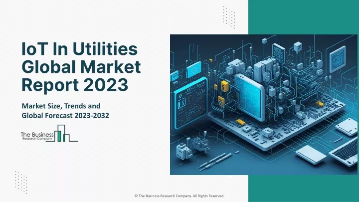 iot in utilities global market report 2023