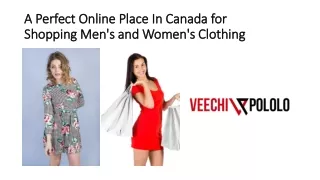 A Perfect Online Place In Canada for Shopping Men's and Women's Clothing_  _  _