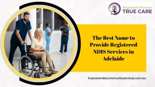 The Best Name to Provide Registered NDIS Services in Adelaide