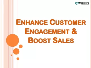 enhance customer engagement boost sales