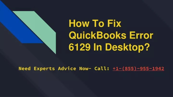 how to fix quickbooks error 6129 in desktop
