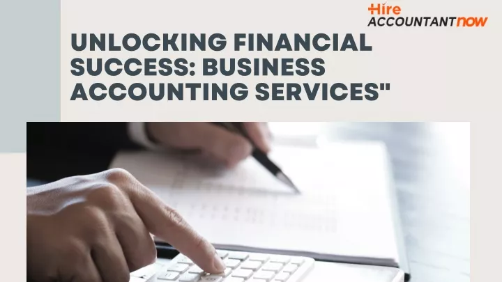 unlocking financial success business accounting