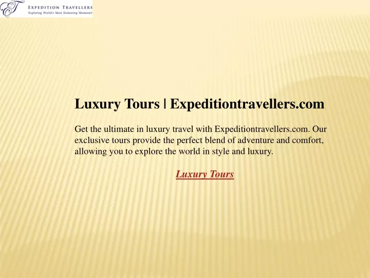 luxury tours expeditiontravellers