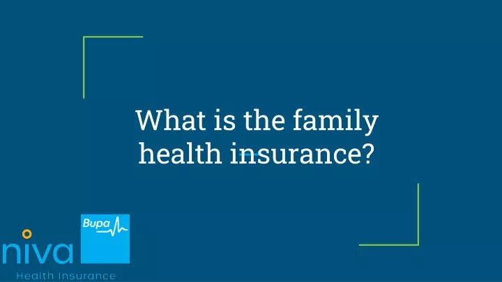 what is the family health insurance