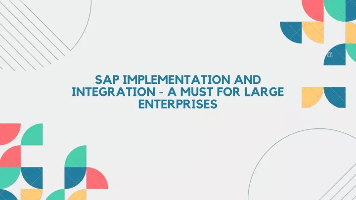 sap implementation and integration a must