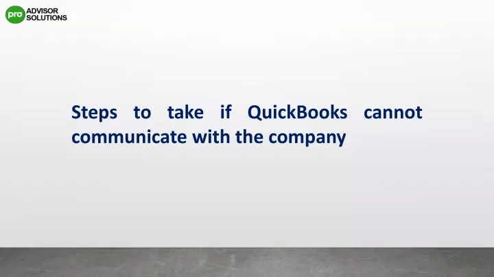 steps to take if quickbooks cannot communicate