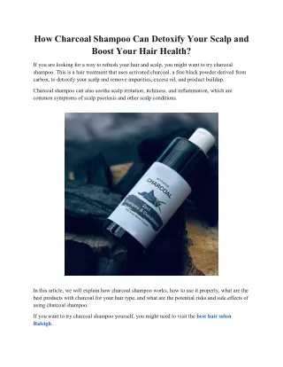 How Charcoal Shampoo Can Detoxify Your Scalp and Boost Your Hair Health?