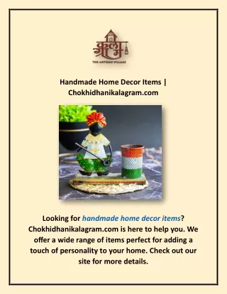 Handmade Home Decor Items | Chokhidhanikalagram.com