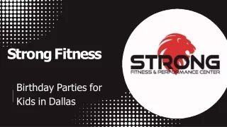 Strong Fitness- Birthday Parties For Kids In Dallas